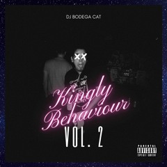KINGLY BEHAVIOUR vol. 2 FULL TAPE