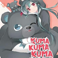 ACCESS EBOOK 📖 Kuma Kuma Kuma Bear (Light Novel) Vol. 4 by  Kumanano &  029 [PDF EBO