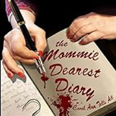 *( The Mommie Dearest Diary: Carol Ann Tells All  EBOOK