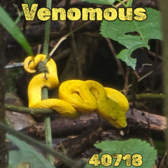 40718 - Venomous