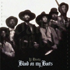 Blood On My Boots