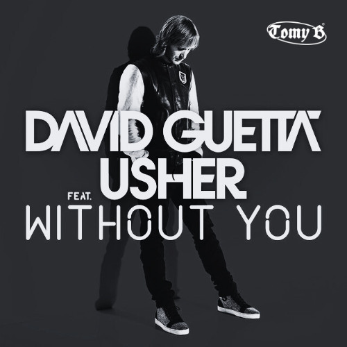 David Guetta feat. Usher - Without You (Tomy B 'Amana' Edit)[Afro House]