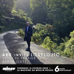 aes invite Lostlojic - Rinse France Show (02/06/20)