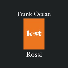 Rossi X Frank Ocean