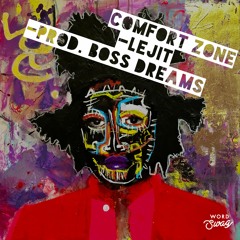 Comfort Zone (prod. Boss Dreams)
