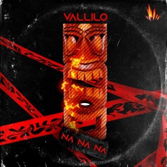 Vallilo - Na Na Na (Radio Edit)