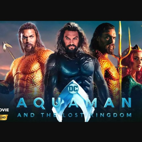 Stream GANZER FILM Aquaman and the Lost Kingdom Aquaman and the Lost Kingdom Stream by 2 Listen online for free on SoundCloud