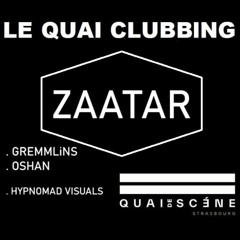 Set - Le Quai Clubbing w/ Zaatar @ Quai De Scène - 05/04/25