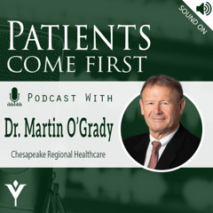 VHHA Patients Come First Podcast - Dr. Martin O'Grady