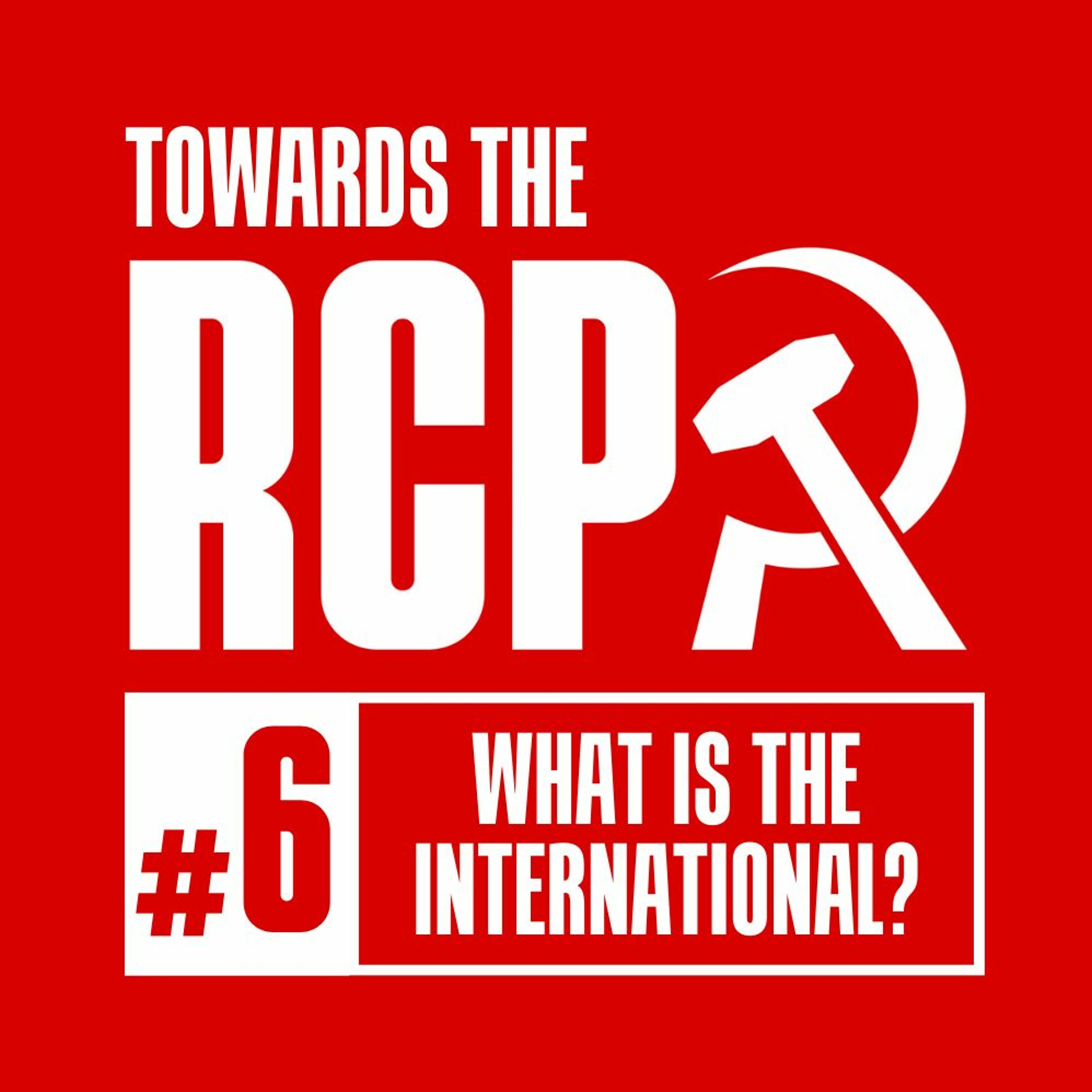 Towards the RCP #6: What is the international?