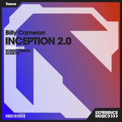 (Experience Trance) Billy Cameron - Inception 2.0 Ep 061