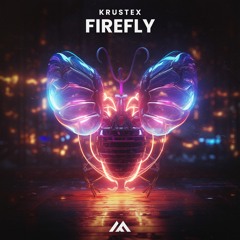 Krustex - Firefly