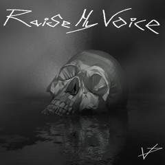Raise My Voice