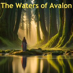 The Waters Of Avalon