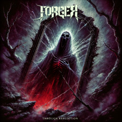 FORGER - THROUGH REFLECTION