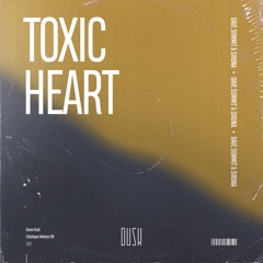 Dave Summit & Sirona - Toxic Heart