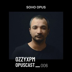 OPUSCAST - 006