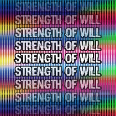 Strength of Will - Coded V2 - Un-lazy-ified