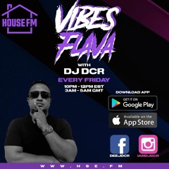 VIBES FLAVA EP CXIV[HFM] feat Salah Ananse & DJ ERV