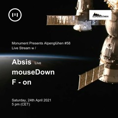 Alpenglühen#58 w/ Absis -live- +mouseDown & F-on