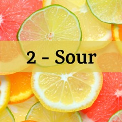 Taste - 2. Sour