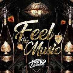 Feel The Music (MATEO LOAIZA DJ)