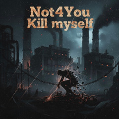 Not4You - Kill myself (Hard Techno Version)