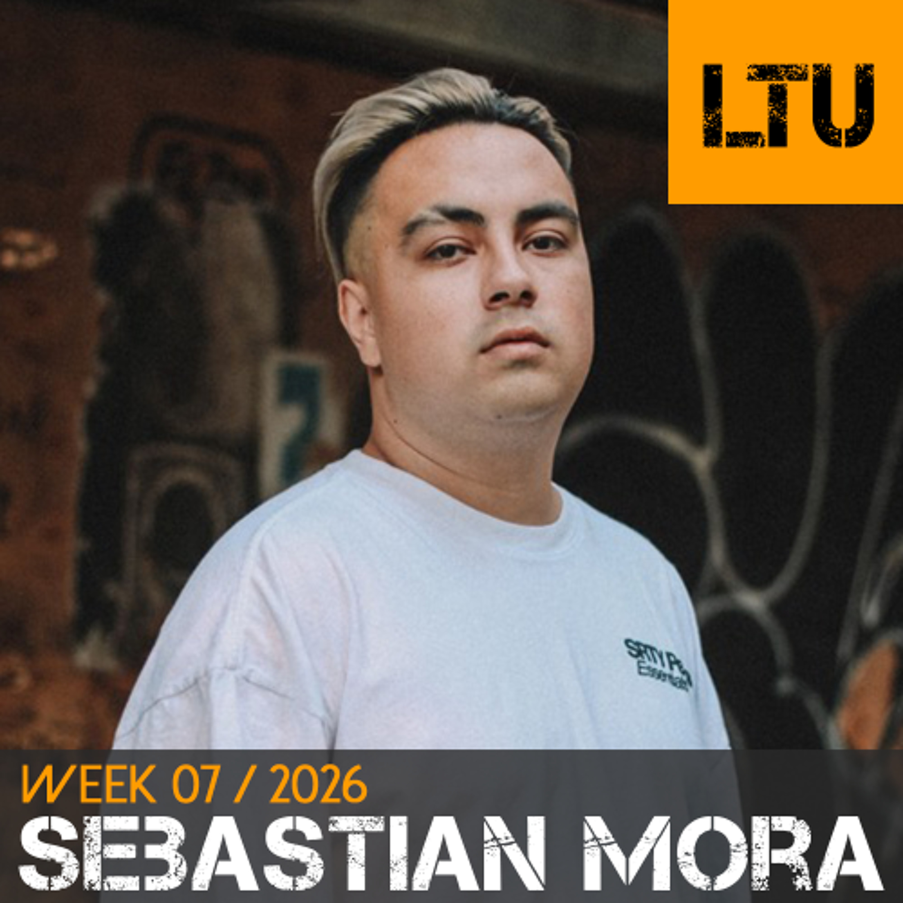 Sebastian Mora - WEEK-07 | 2026 LTU-Podcast