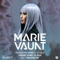 Pleasant Hiss direct support set for Marie Vaunt @ 45EAST 6-13-25