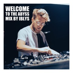 Welcome To The Abyss - IBLYS MIX