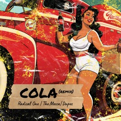 COLA (REMIX) - Ft. The Mecca & Sherwinn Dupes Brice
