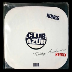 Kungs - Quanto Tempo (Teddy McLane Remix)