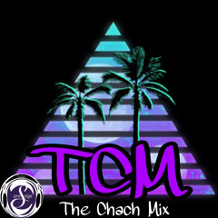TCM (The Chach Mix)- Mistah Prestige