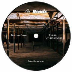 FREE DOWNLOAD : Matteo Dose - Rimani (Original Mix)