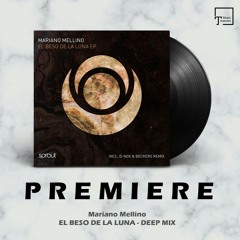 PREMIERE: Mariano Mellino - El Beso De La Luna (Deep Mix) [SPROUT]