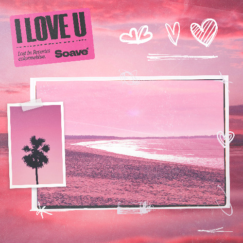 Lost In Reveries & colormeblue. - I Love U