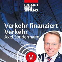 MK63 "Verkehr finanziert Verkehr" mit Dr. Axel Sondermann