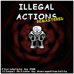 Illegal Actions (Remastered)