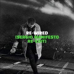 Kasabian - Re-Wired (Sergio Manifesto Re-Edit)