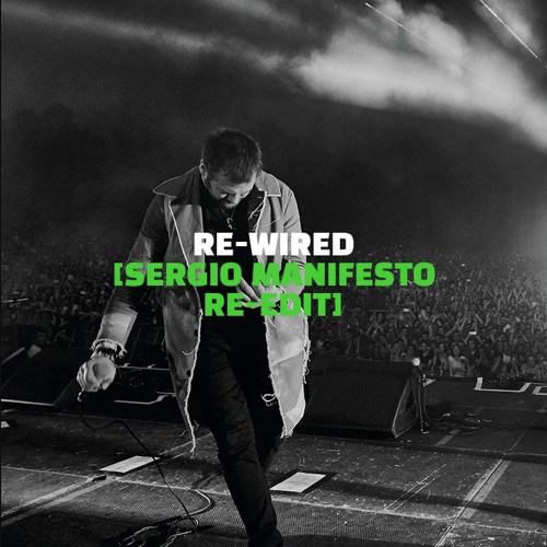 Kasabian - Re-Wired (Sergio Manifesto Re-Edit)