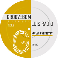 Luis Radio - Human Chemistry (Original Mix)