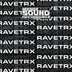 HOO10: 06 - RAVETRX - Tribe Sequence Calling