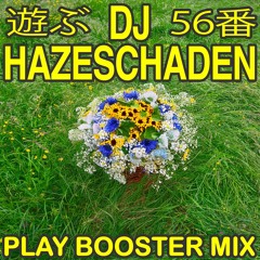 PLAY Booster Mix 56 by DJ Hazeschaden