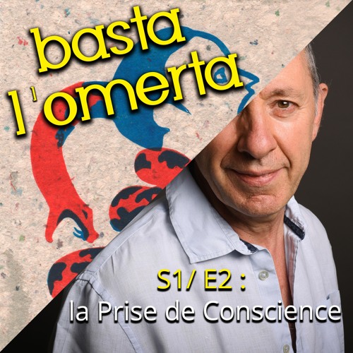 Stream S1/E2 : la Prise de Conscience - BRUNO CLAVIER by Basta L'Omerta |  Listen online for free on SoundCloud