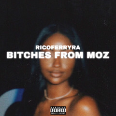 BITCHES FROM MOZ (Prod. DIOR KNIGHT)