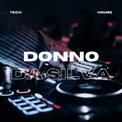 Tech House Donno Da Silva