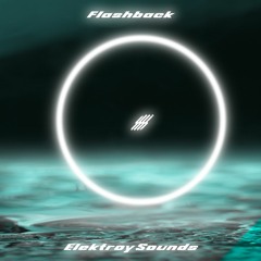 Elektroy Sounds - Flashback