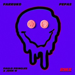 Farruko - Pepas (John W e Paulo Pringles Remix)[Free Download]