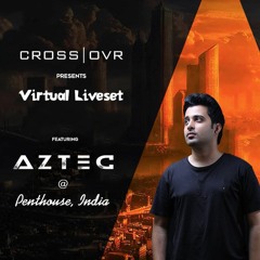 Aztec Virtual Liveset @ Penthouse, India (September 2021)