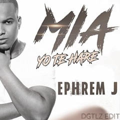 Mia Yo Te Hare - Ephrem J (DGTLZ Edit)